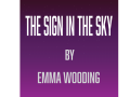 The Sign In The Sky by Emma Wooding (Instant Download)